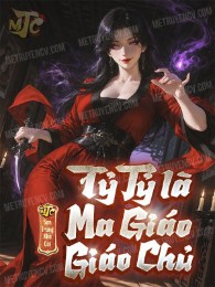 tỷ tỷ là ma giáo giáo chủ