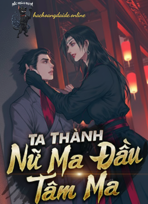 ta thành nữ ma đầu tâm ma