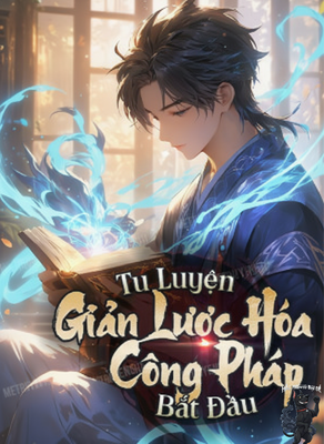 tu luyện giản lược hóa công pháp bắt đầu