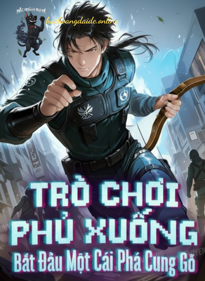 trò chơi phủ xuống: bắt đầu một cái phá cung gỗ