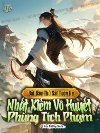 bắt đầu thủ sát, tuôn ra nhất kiếm vô huyết phùng tích phạm (c)