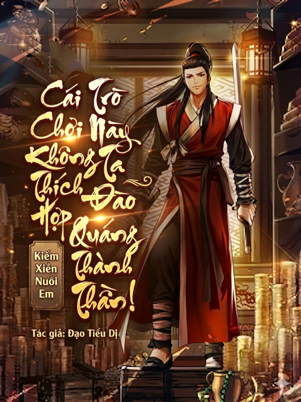 cái trò chơi này không thích hợp, ta đào quáng thành thần!