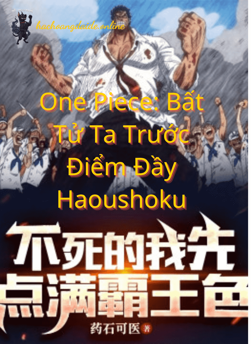 one piece: bất tử ta trước điểm đầy haoushoku